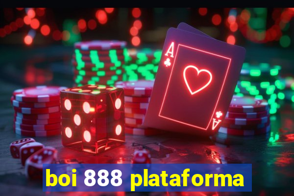 boi 888 plataforma